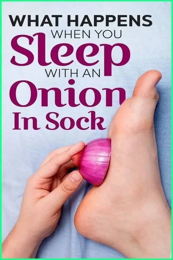 I Slept With An Onion In My Sock And This Is What Happened