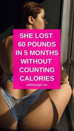 She Lost 60 Pounds in 5 Months?
