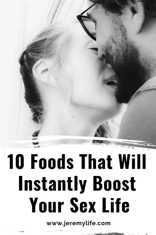 10 Foods That Will Instantly Boost Your Sex Life