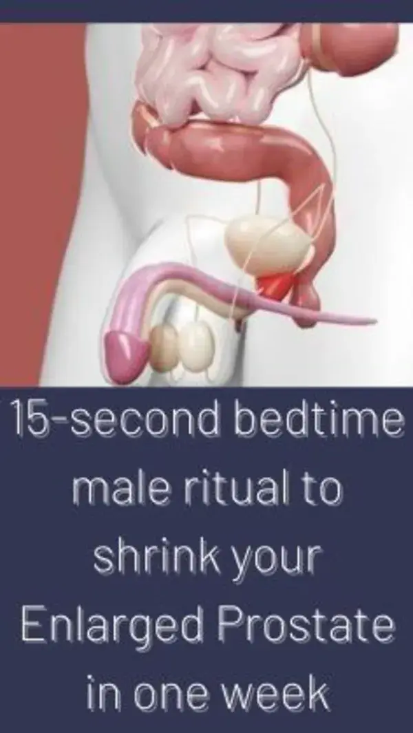 This 15-Second Male Bedtime Ritual Shrink your Prostate in Just Weeks