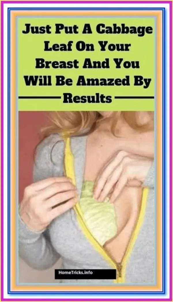 Wrap Your Breasts In Cabbage Leaves and Wait for 1 Hour