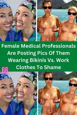 Female Medical Professionals Are Posting Pics Of Them Wearing Bikinis Vs.