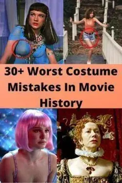 The Most Unfortunate Costume Mistakes In Movie History