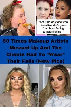 49 Times Makeup Artists Messed Up And The Clients Had To “Wear” Their Fails (New Pics)