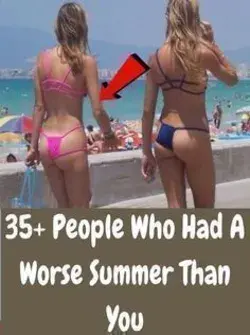 35+ People Who Had A Worse Summer Than You