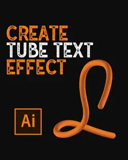 How To Create Tube Text Effect In Illustrator