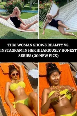 Thai Woman Shows Reality Vs. Instagram In Her Hilariously Honest Series (20 New Pics)