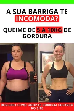 Queimar gordura da Barriga - Emagrecer Rápido - Emagrecer antes e depois - Emagrecer Urgente - Dieta