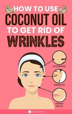 How To Use Coconut Oil To Get Rid Of Wrinkles