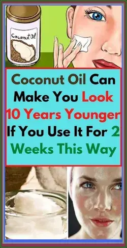 Coconut Oil Can Make You Look 10 Years Younger If You Use It For 2 Weeks This Way