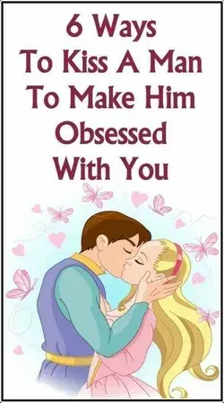 How To Make a Man Obsessed With You