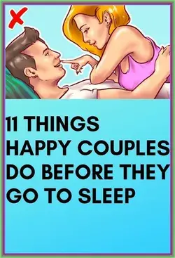 Soo Amazing..!11 THINGS HAPPY COUPLES DO BEFORE THEY GO TO SLEEP