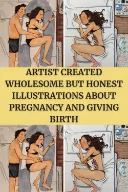 Artist Created Wholesome But Honest Illustrations About Pregnancy And Giving Birth