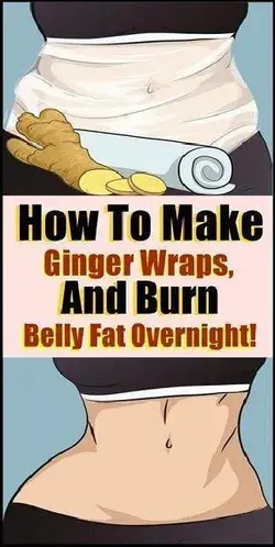 How To Make Ginger Wraps And Burn Belly Fat Overnight!