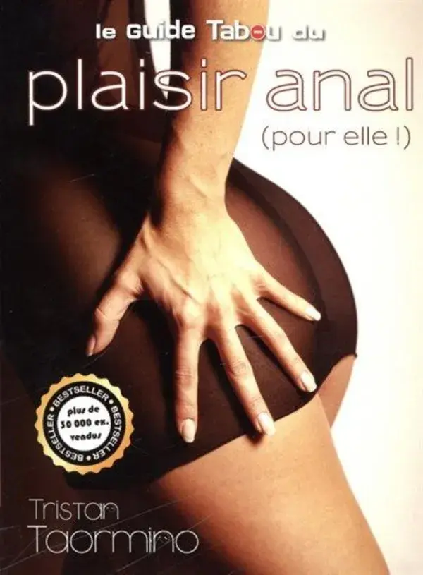 Le Guide Tabou du plaisir anal ( pour elle ) N.E by Tristan Taormino | Indigo Chapters