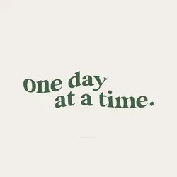 One day at a time