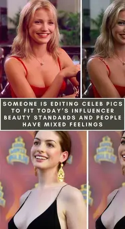 Someone Is Editing Celeb Pics To Fit Today’s Influencer Beauty Standards And People Have Mixed