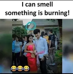 Something is burning 😂