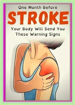 ONE MONTH BEFORE STROKE YOUR BODY WILL SEND YOU THESE WARNING SIGNS