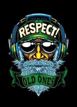 RESPECT! THE OLD ONES