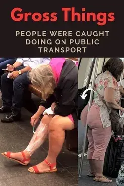 Gross Things People Were Caught Doing On Public Transport