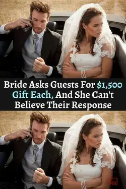 Bride Asks Guests For $1,500 Gift Each, And She Can't Believe Their Response