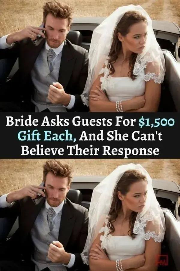 Bride Asks Guests For $1,500 Gift Each, And She Can't Believe Their Response