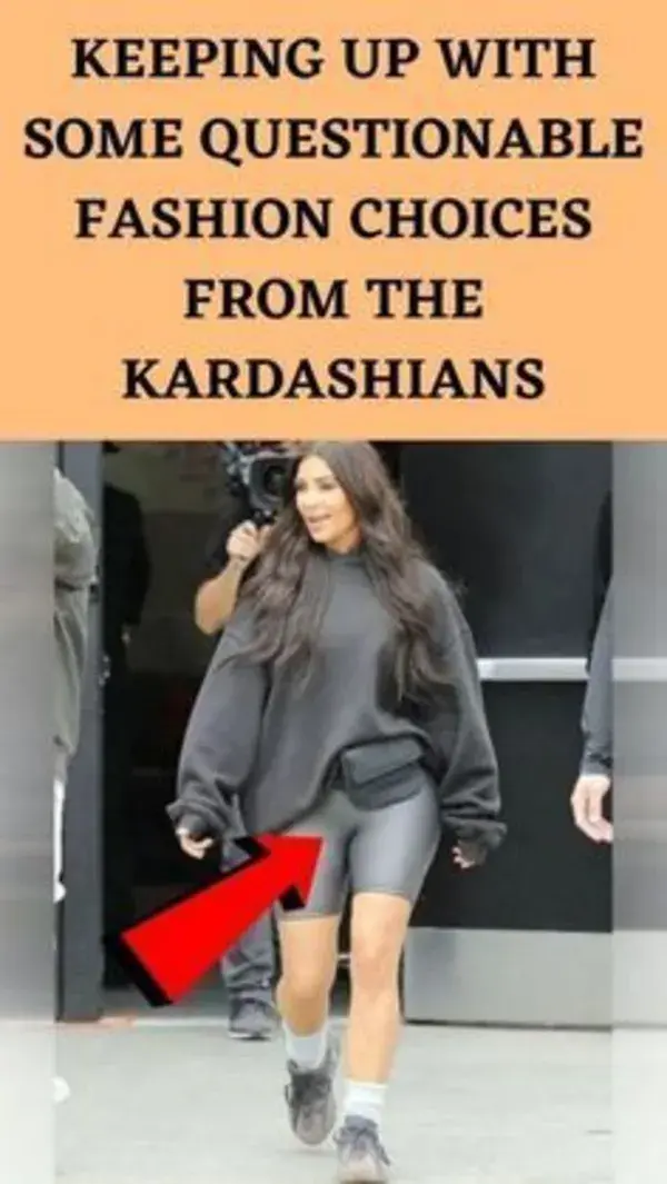 Keeping Up With Some Questionable Fashion Choices From The Kardashians