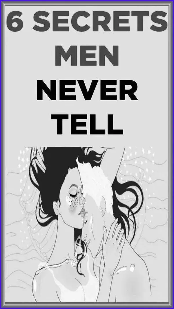 6 Secrets Men Never Tell