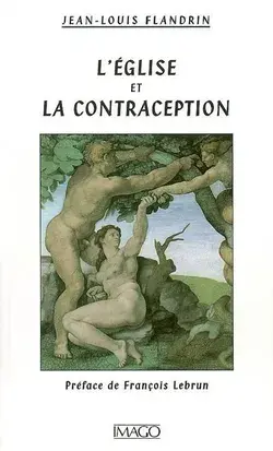 Eglise et la contraception (L') by Jean-Louis Flandrin Paperback | Indigo Chapters