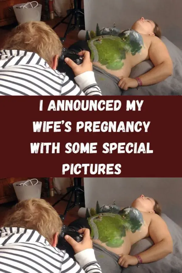 I Announced My Wife’s Pregnancy With Some Special Pictures