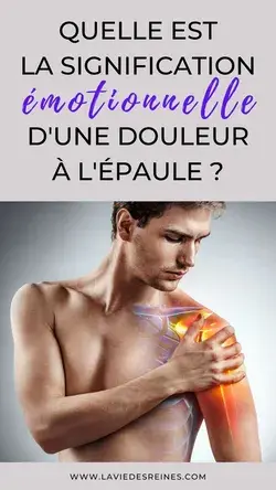 Quelle est la signification émotionnelle d'une douleur à l'épaule ?