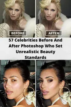 57 Celebrities Before And After Photoshop Who Set Unrealistic Beauty Standards