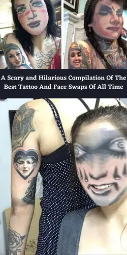 A Scary and Hilarious Compilation Of The Best Tattoo And Face Swaps Of All Time