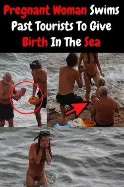 Pregnant woman swims past tourists to give birth in the sea