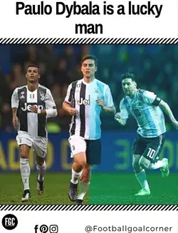 Paulo Dybala played with football kings.