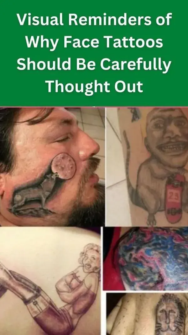 Visual Reminders of Why Face Tattoos Should Be Carefully Thought Out