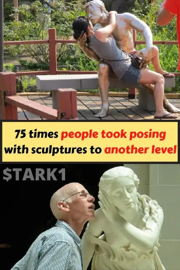 75 times people took posing with sculptures to another level