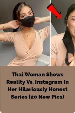 Thai Woman Shows Reality Vs. Instagram In Her Hilariously Honest Series (20 New Pics)