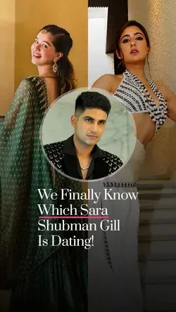 We Finally Know Which Sara Shubman Gill Is Dating!