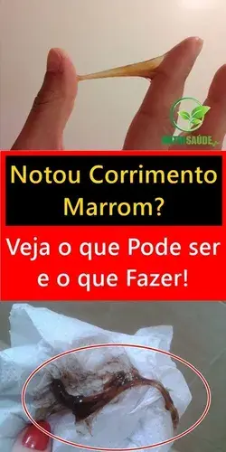 Notou Corrimento Marrom? Veja o que Pode ser e o que Fazer!