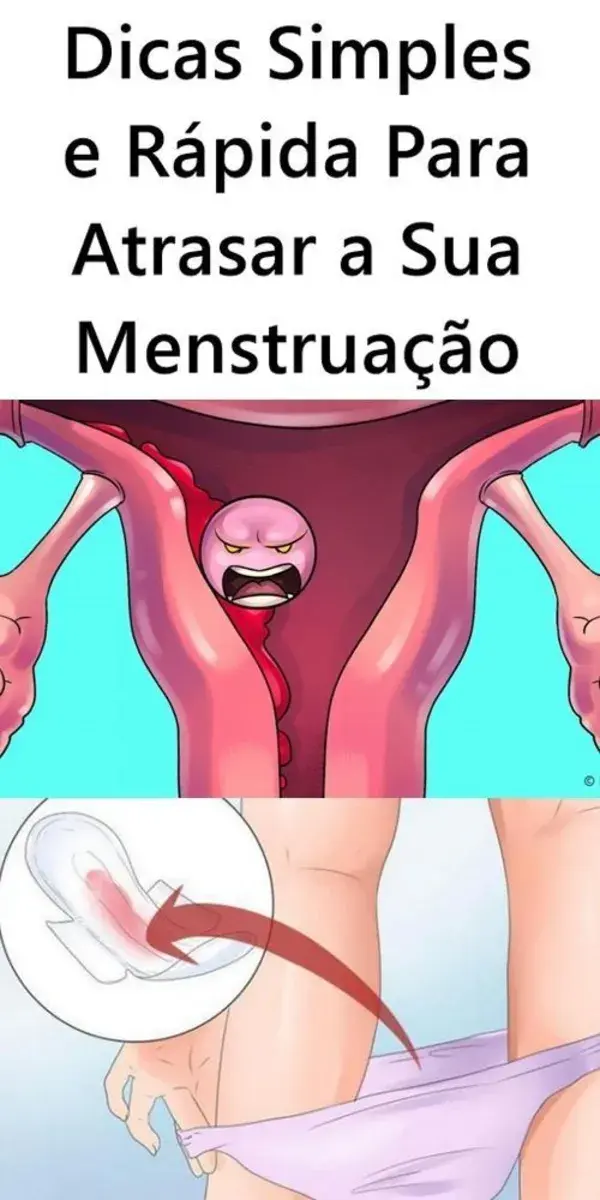 Dicas Simples e Rápida Para Atrasar a Menstruação