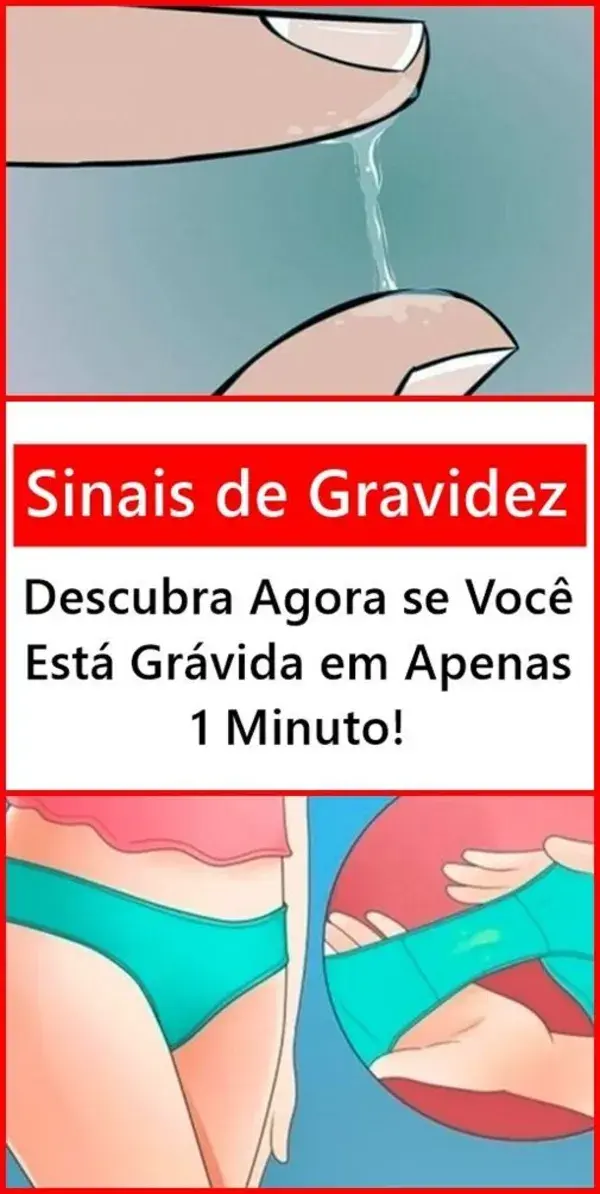 Sinais de Gravidez: Descubra Agora se Você Está Grávida em 1 Minuto!