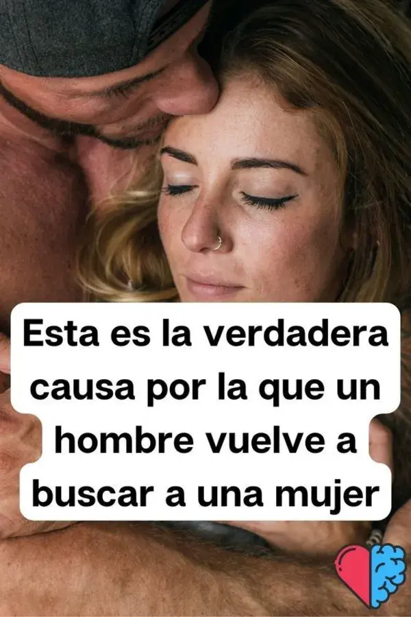 ¿CÓMO SABER SI UNA MUJER VOLVERÁ A BUSCARTE?