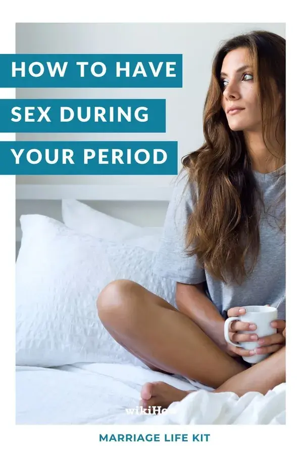 How can you have sex during your period?