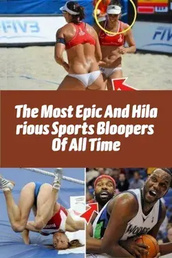 The Most Epic And Hilarious Sports Bloopers Of All Time