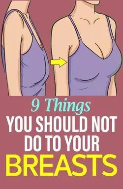 Healthy And Firm Breasts: 9 Things Women Should Totally Avoid