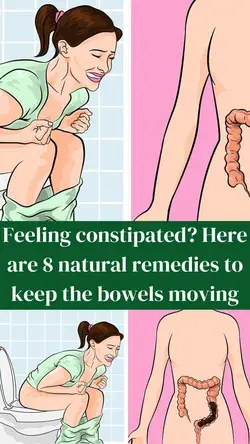 Feeling constipated? Here are 8 natural remedies to keep the bowels moving