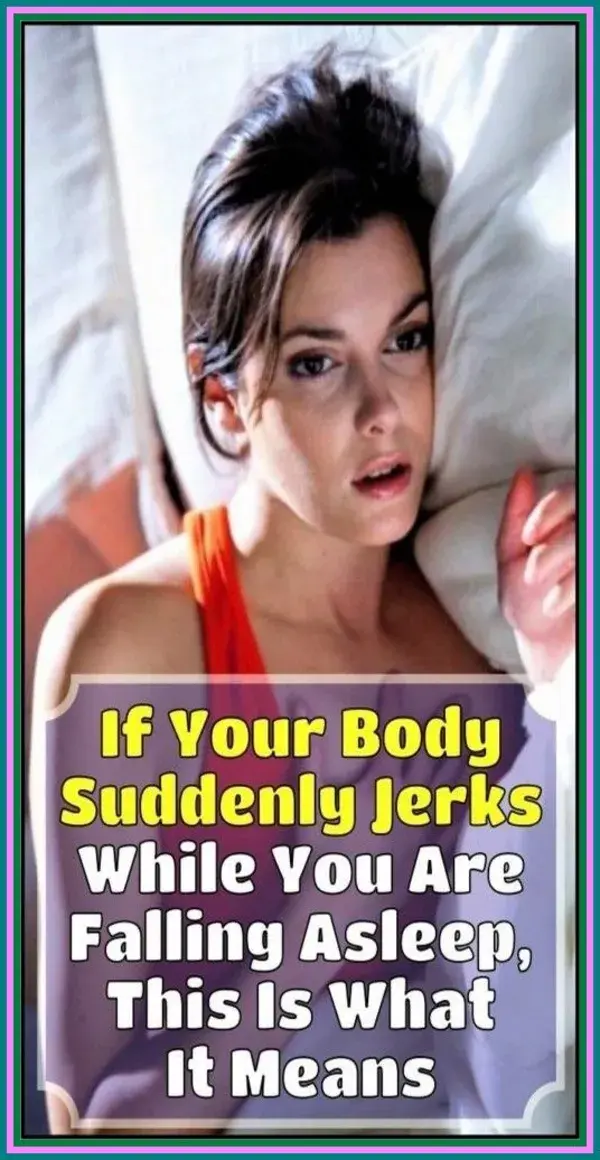 If Your Body Suddenly Jerks While Falling Asleep, THIS Is What It Means