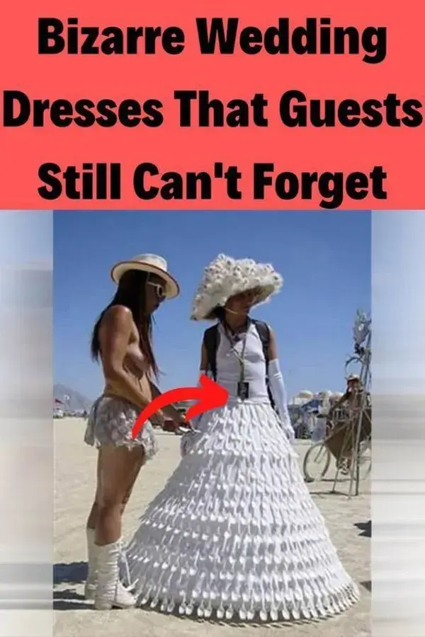 Bizarre Wedding Dresses That Guests Still Can't Forget